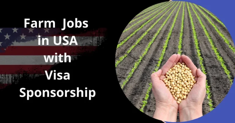 Farm Jobs In USA With Free Visa Sponsorship 2025/2026