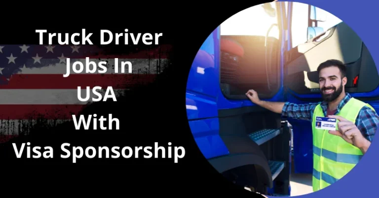Truck Driver Jobs In USA With Visa Sponsorship 2025/2026
